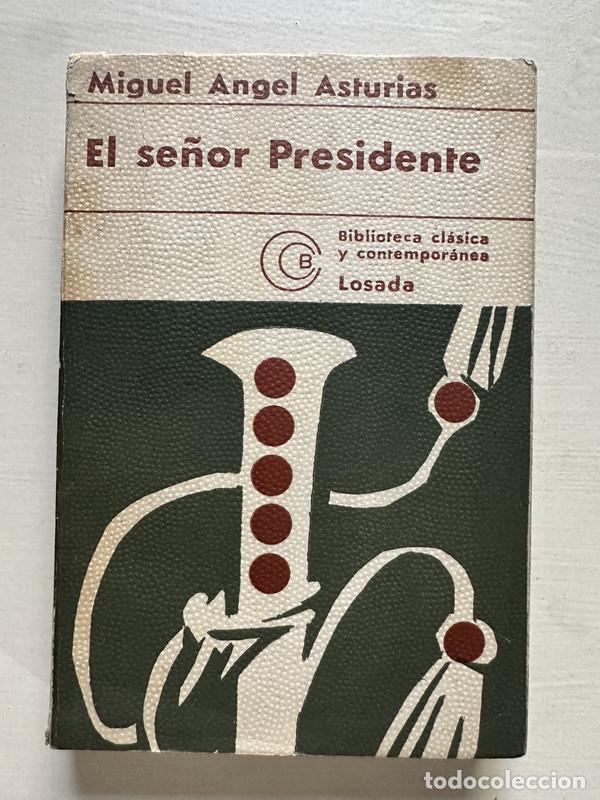Libros: El se&ntilde;or Presidente - Asturias Miguel angel