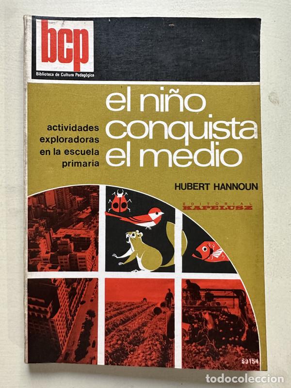 B&uuml;cher: El ni&ntilde;o conquista el medio - Hannoun Hubert