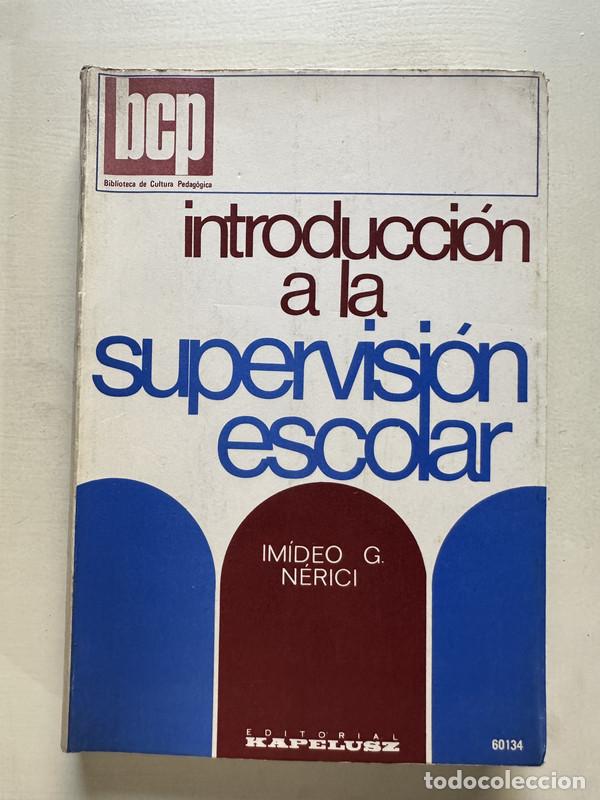 B&uuml;cher: Introduccion a la supervision escolar - Nerici Imideo G.