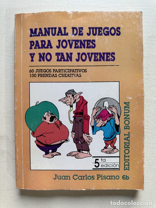 B&uuml;cher: Manual de juegos para jovenes y no tan jovenes - Pisano Juan Carlos