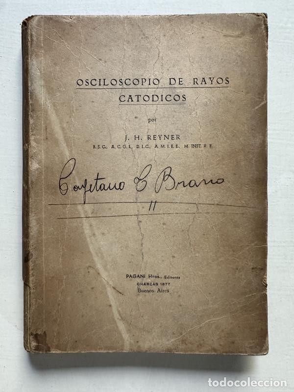 books: Osciloscopio de rayos catodicos - Reyner J. H.