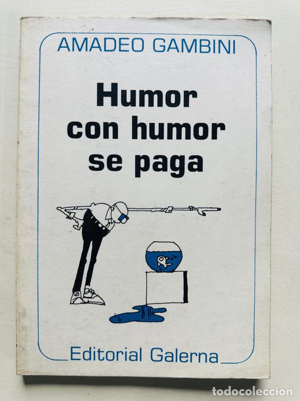 Livros em segunda m&atilde;o: Humor con humor se paga - Gambini Amadeo