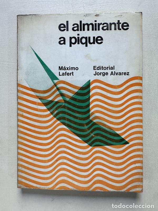 Livros em segunda m&atilde;o: El almirante a pique - Lafert Maximo