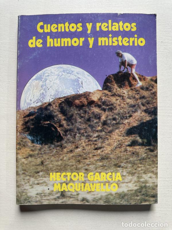 Libros: Cuentos y relatos de humor y misterio - Maquiavello Hector Garcia