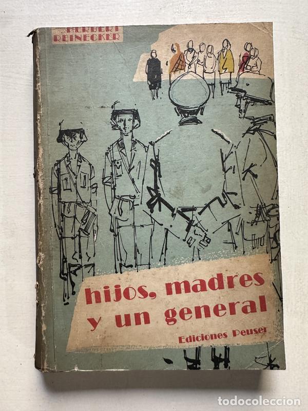 Libros: Hijos madres y un general - Reinecker Herbert