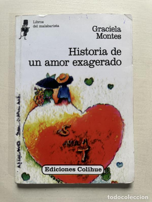 Libros: Historia de un amor exagerado - Montes Graciela