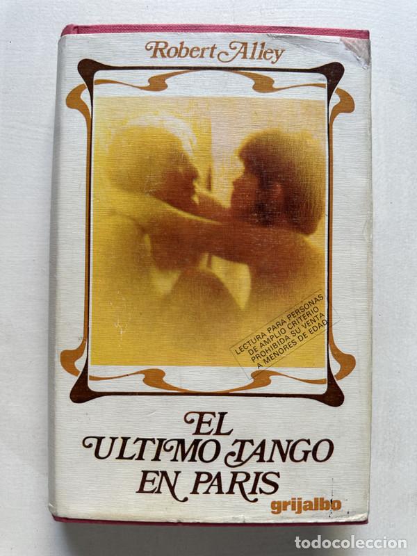 Livres: El ultimo tango en Paris - Alley Robert