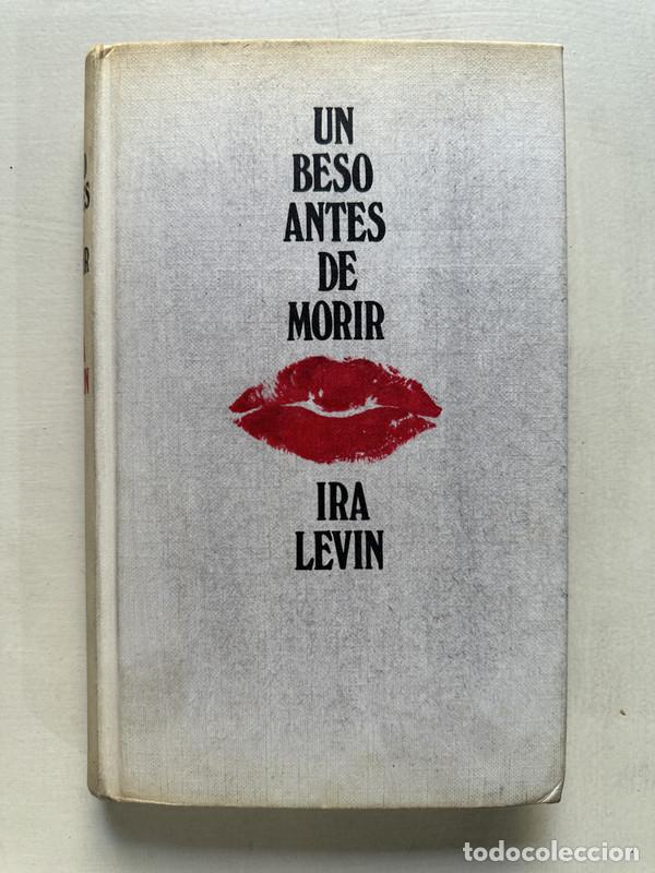 Libros: Un beso antes de morir - Levin Ira