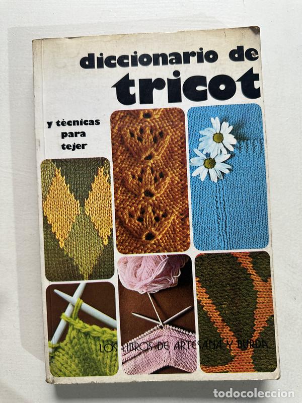 B&uuml;cher: Diccionario de tricot y tecnicas para tejer - -