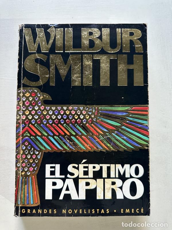 B&uuml;cher: El septimo papiro - Smith Wilbur