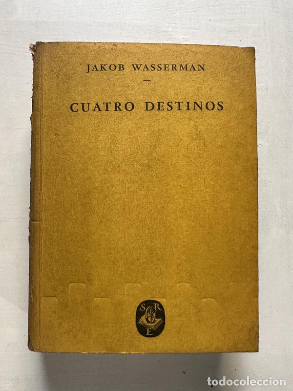 Livros em segunda m&atilde;o: Cuatro destinos - Wasserman Jakob