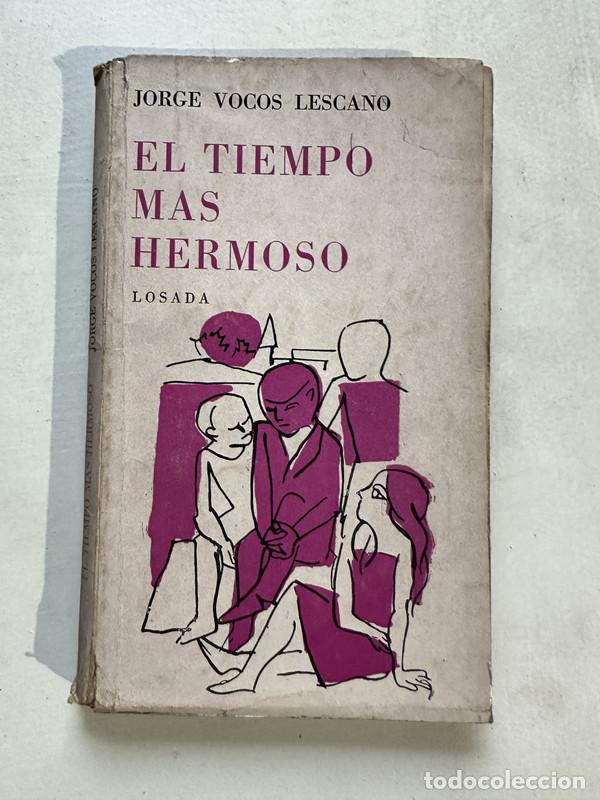 Livres: El tiempo mas hermoso - Vocos Lescano Jorge