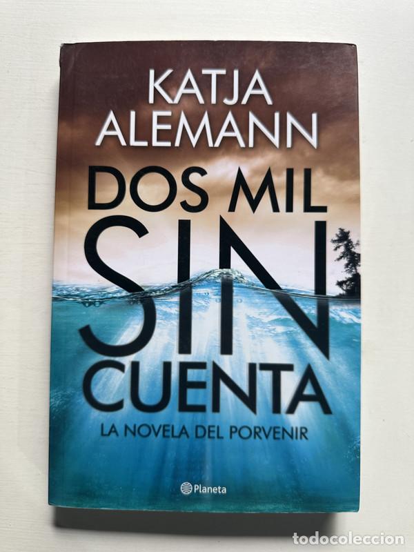 Libros: Dos mil sin cuenta - Alemann Katja - Foto 1