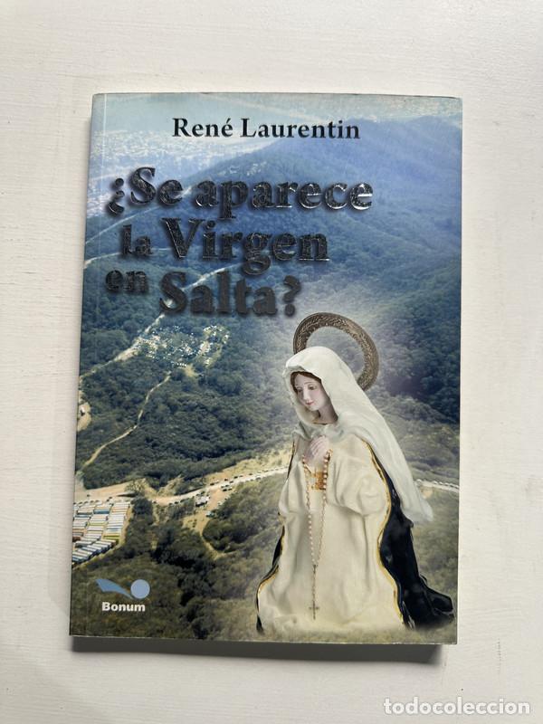 Livres: Se aparece la Virgen en Salta? - Laurentin Rene