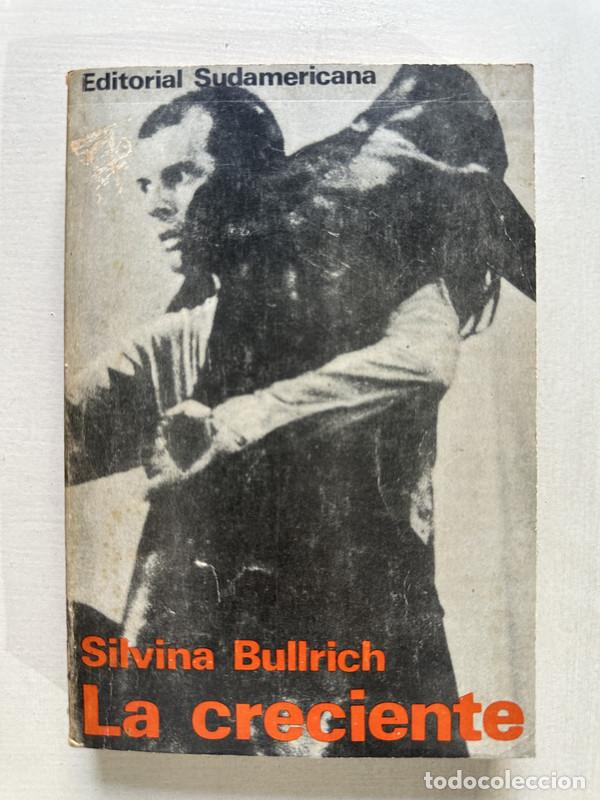 Libros: La creciente - Bullrich Silvina - Foto 1