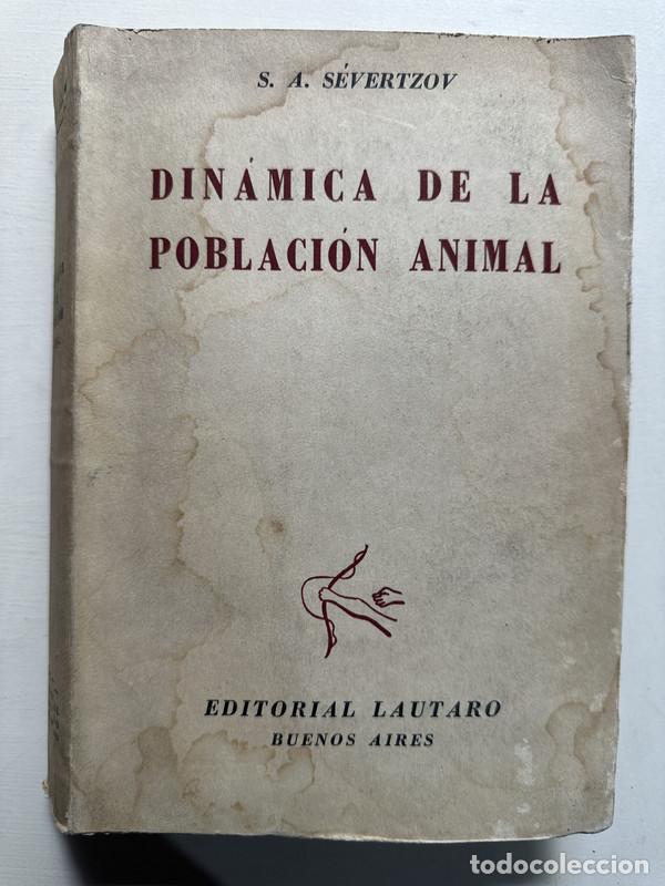 Livres: Dinamica de la poblacion animal - Severtzov S. A.