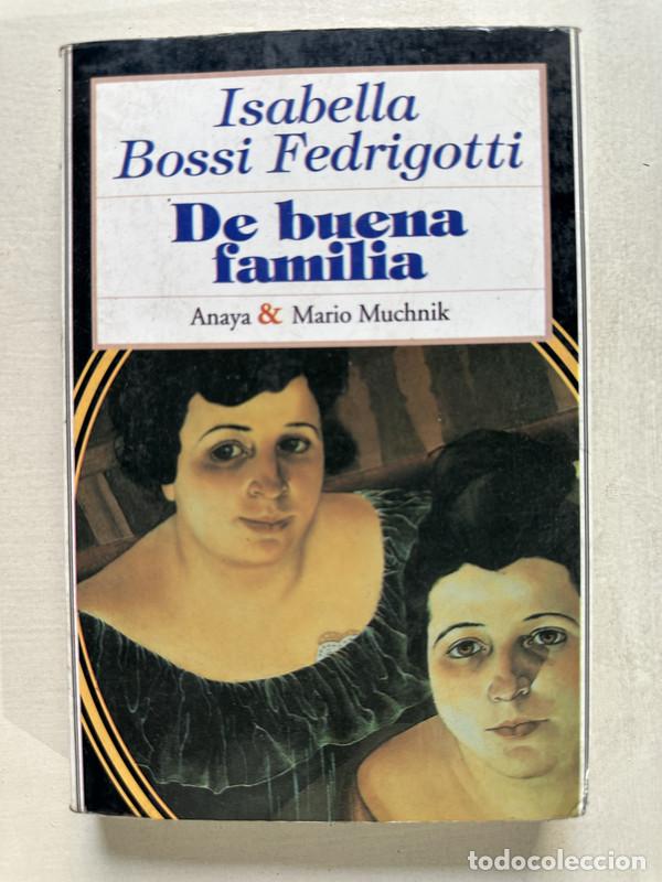 Livros em segunda m&atilde;o: De buena familia - Bossi Fedrigotti Isabella