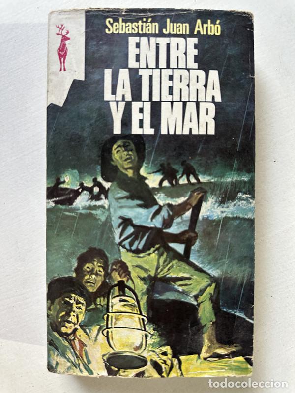 B&uuml;cher: Entre la tierra y el mar - Arbo Sebastian Juan