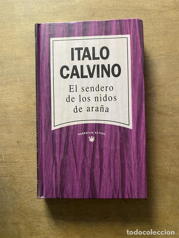 B&uuml;cher: El sendero de los nidos de ara&ntilde;a - Calvino Italo