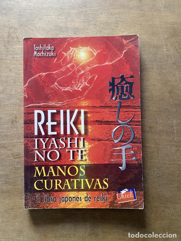 B&uuml;cher: Reiki Iyashi No Te - Mochizuki Toshitaka