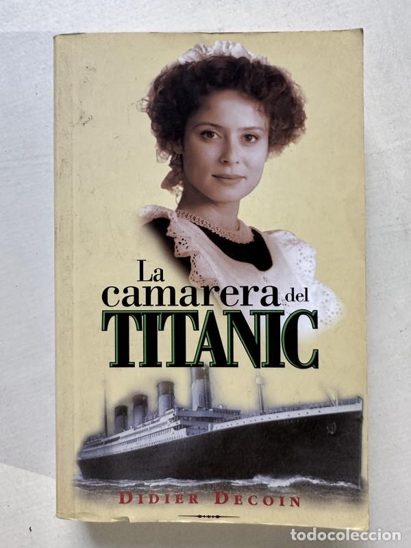 Livros em segunda m&atilde;o: La camarera del Titanic - Decoin Didier