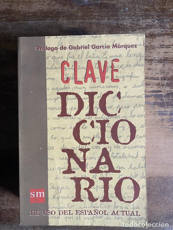 Livres: Clave Diccionario - Garcia Marquez Gabriel (prologo)