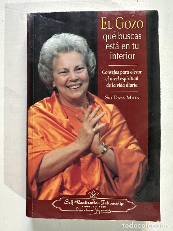 Livres: El gozo que buscas esta en tu interior - Daya Mata Sri