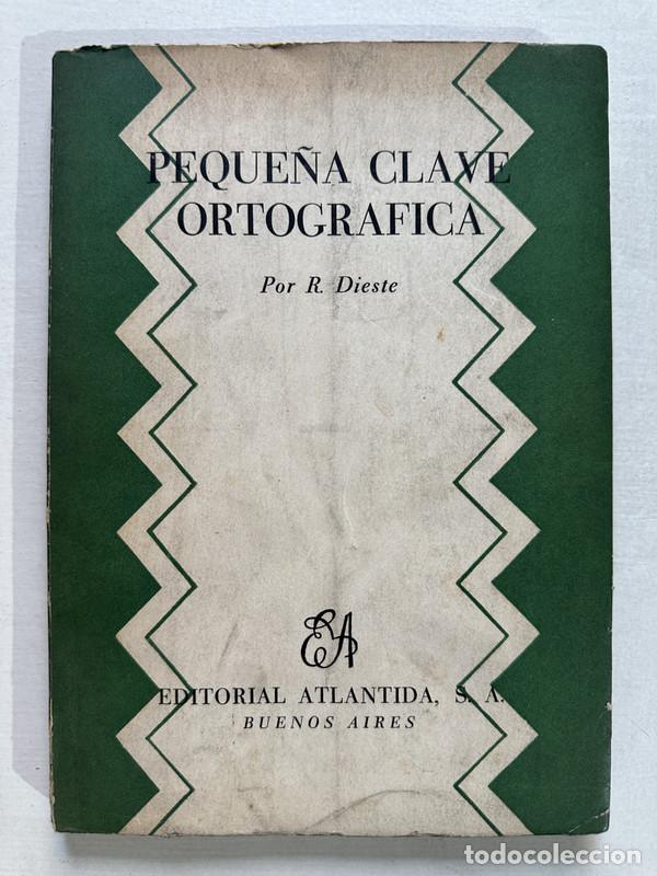 Livres: Peque&ntilde;a clave ortografica - Dieste R.