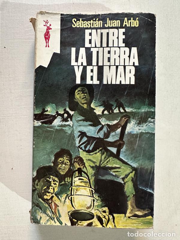 Livres: Entre la tierra y el mar - Arbo Sebastian Juan
