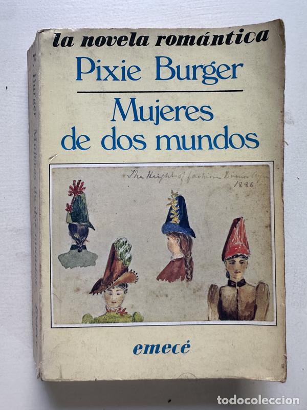 Libros: Mujeres de dos mundos - Burger Pixie - Foto 1