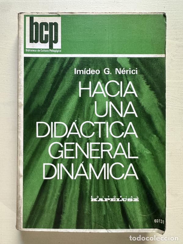 Libri di seconda mano: Hacia una didactica general dinamica - Nerici Imideo G.