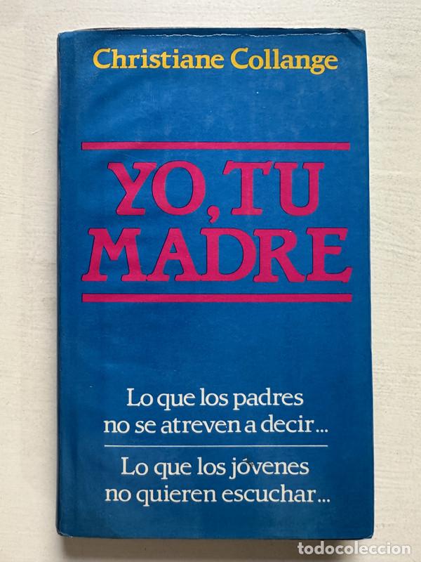 Libros: Yo tu madre - Collange Christiane - Foto 1