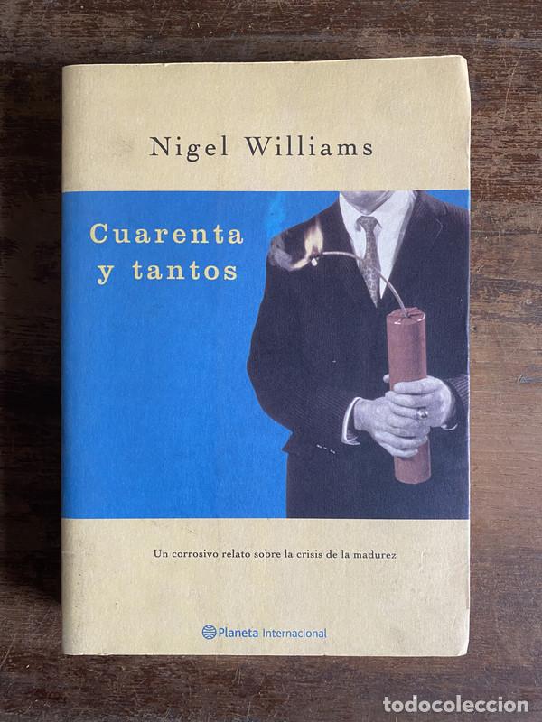 Libros: Cuarenta y tantos - Williams Nigel - Foto 1