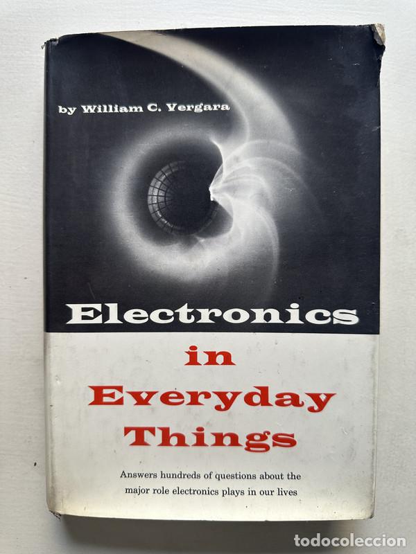Libri di seconda mano: Electronics in Everyday Things - Vergara William C.