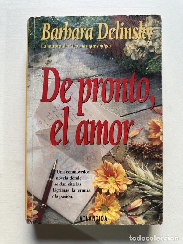 Libri di seconda mano: De pronto el amor - Delinsky Barbara