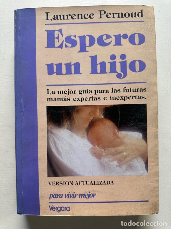 Libros: Espero un hijo - Pernoud Laurence - Foto 1