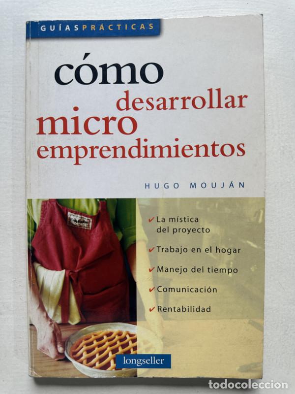 Libri di seconda mano: Como desarrollar micro emprendimientos - Moujan Hugo