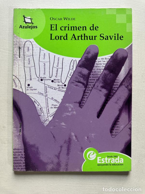 Libri di seconda mano: El crimen de Lord Arthur Savile - Wilde Oscar
