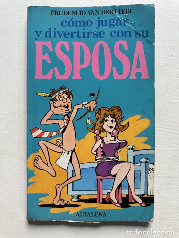 B&uuml;cher: Como jugar y divertirse con su esposa - Van der Lieve Prudencio
