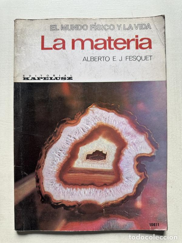B&uuml;cher: La materia - Fesquet Alberto E. J.