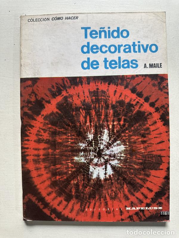 B&uuml;cher: Te&ntilde;ido decorativo de telas - Maille A.
