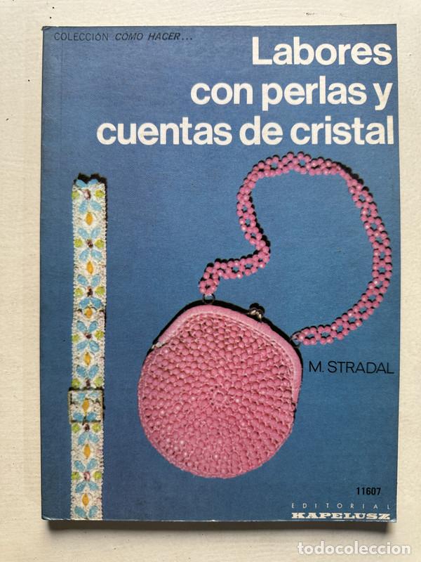 B&uuml;cher: Labores con perlas y cuentas de cristal - Stradal M.