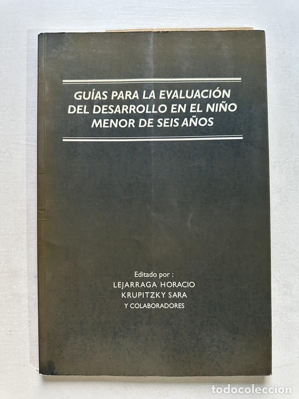 Libri di seconda mano: Guias para la evaluacion del desarrollo en el ni&ntilde;o menor de seis a&ntilde;os - Lejarraga Horacio / Krupitzk