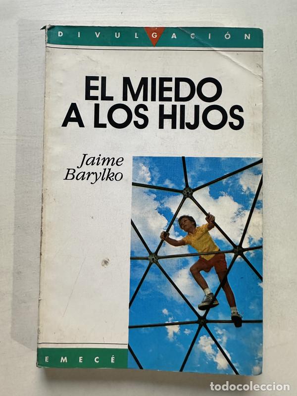 Libros: El miedo a los hijos - Barylko Jaime - Foto 1