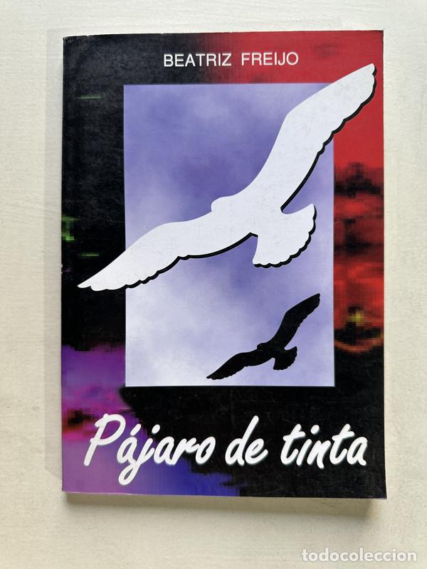 Livros em segunda m&atilde;o: Pajaro de tinta - Freijo Beatriz