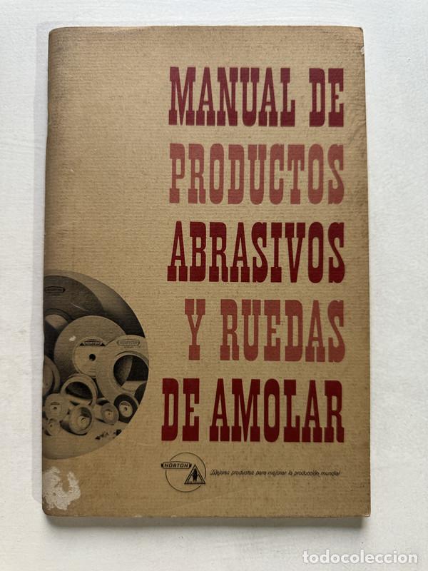Livros em segunda m&atilde;o: Manual de productos abrasivos y ruedas de amolar - -