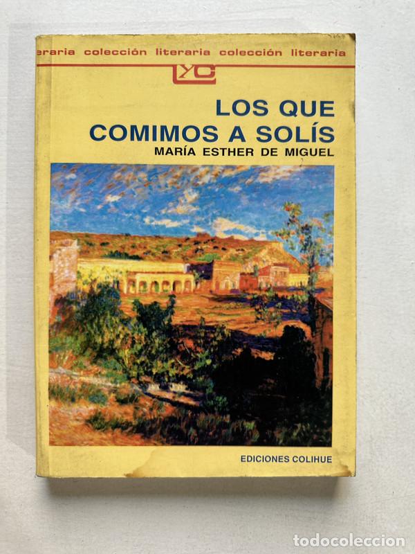 Libros: Los que comimos a Solis - De Miguel Maria Esther - Foto 1