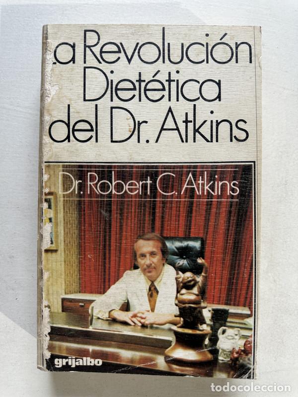 Libri di seconda mano: La revolucion dietetica del Dr. Atkins - Atkins Robert C.