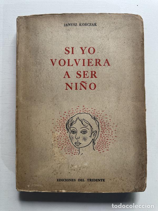 Livres: Si yo volviera a ser ni&ntilde;o - Korczak Janusz