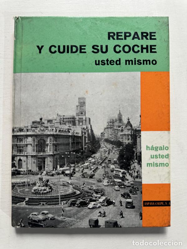 Libri di seconda mano: Repare y cuide su coche usted mismo - -